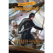 A fekete lovag - Magyar históriák szépirodalom