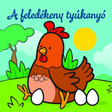  - A feledékeny tyúkanyó – Állati kalandok egyéb könyv