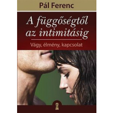 A függőségtől az intimitásig életmód, egészség