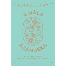A hála ajándéka életmód, egészség