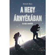 A hegy árnyékában és más novellák egyéb könyv