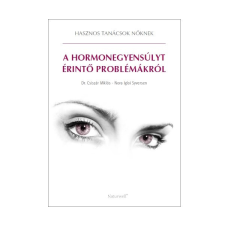 A hormonegyensúlyt érintő problémákról - kisfüzet Csiszár - Iglói Syversen életmód, egészség