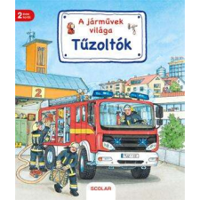  A járművek világa - Tűzoltók gyermek- és ifjúsági könyv