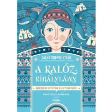  A kalóz királylány - Nemzetközi népmesék mai gyerekeknek gyermek- és ifjúsági könyv