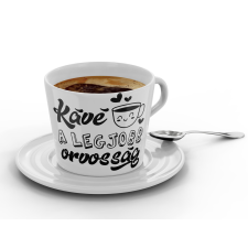  A kávé a legjobb orvosság - Kávéscsésze (Ajándék kistányérral) bögrék, csészék