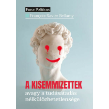 A kisemmizettek - avagy a tudásátadás nélkülözhetetlensége társadalom- és humántudomány