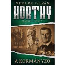  A kormányzó /Horthy 2. regény