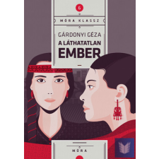  A láthatatlan ember - Móra Klassz gyermek- és ifjúsági könyv