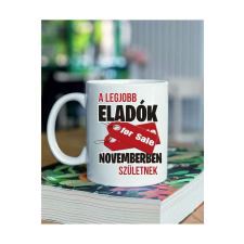 A legjobb eladók novemberben születnek bögre - egyedi mintás, több színben ajándéktárgy