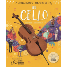  A Little Book of the Orchestra: The Cello – WAYLAND PUBLISHERS idegen nyelvű könyv