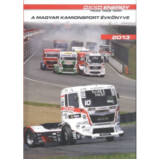 A MAGYAR KAMIONSPORT ÉVKÖNYVE 2013. sport