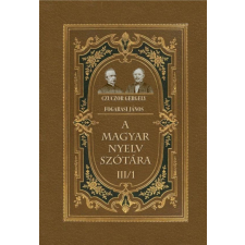 A magyar nyelv szótára III/1 nyelvkönyv, szótár