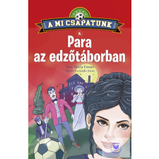  A mi csapatunk 3. - Para az edzőtáborban gyermek- és ifjúsági könyv