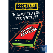  A mobiltelefon 1000 veszélye gyermek- és ifjúsági könyv