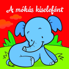  - A mókás kiselefánt – Állati kalandok – Szivacskönyv egyéb könyv