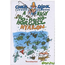  A Nagy Ho-Ho-Ho Horgász nyáron gyermek- és ifjúsági könyv