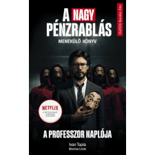  A nagy pénzrablás - A professzor naplója - Menekülő könyv egyéb könyv