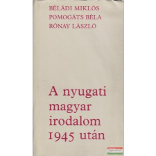  A nyugati magyar irodalom 1945 után irodalom
