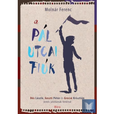  A Pál utcai fiúk /fotókkal gyermek- és ifjúsági könyv