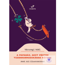 A papagáj, akit Péntek Tizenharmadikának hívnak regény