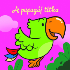 - A papagáj titka – Állati kalandok egyéb könyv