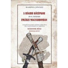 A régi középkor (IV-X. század) emlékei Magyarhonban II/2. kötet történelem