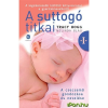  A suttogó titkai 1. - A csecsemő gondozása és nevelése