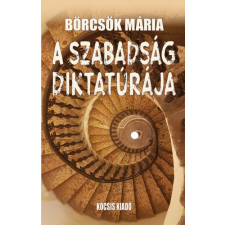  A szabadság diktatúrája történelem