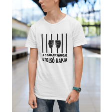  A szabadságom utolsó napja fehér póló ajándéktárgy