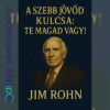  A szebb jövőd kulcsa: TE magad vagy!