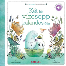  A természet hangoskönyve - Két kis vízcsepp kalandos útja gyermek- és ifjúsági könyv
