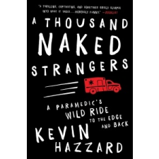  A Thousand Naked Strangers – Kevin Hazzard idegen nyelvű könyv