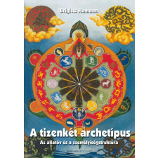  A tizenkét archetípus - Az állatöv és a személyiségstruktúra életmód, egészség