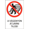  A vágányon átjárni tilos! - öntapadó, 150*100