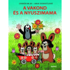 A VAKOND ÉS A NYUSZIMAMA