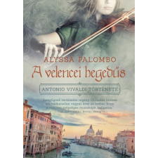  A velencei hegedűs - Antonio Vivaldi története regény