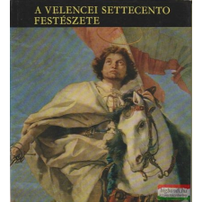  A velencei settecento festészete művészet