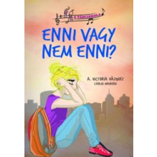 A. Victoria Vázquez A tánciskola 5. - Enni vagy nem enni gyermek- és ifjúsági könyv