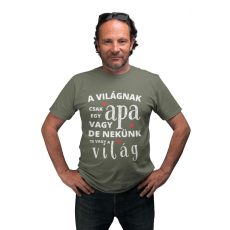  A világnak csak egy apa vagy de nekünk te vagy a világ - Férfi Póló