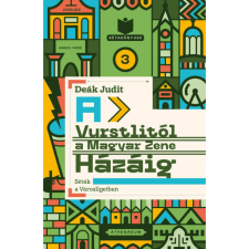 A Vurstlitól a Magyar Zene Házáig - Séták a Városligetben egyéb könyv
