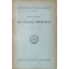 ... A XIX. század öröksége (Cobden-könyvtár 17. szám) - Méhely Kálmán antikvárium - használt könyv