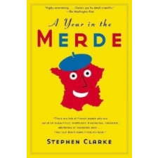  A Year in the Merde – Stephen Clarke idegen nyelvű könyv