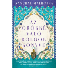 Aanchal Malhotra - Az örökkévaló dolgok könyve regény