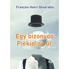 Ab Ovo Kiadó Egy bizonyos Piekielny úr (A) regény