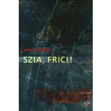 Ab Ovo Szia, Frici! regény