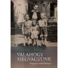 Ab Ovo Valahogy megvagyunk - Snagovi emlékkönyv antikvárium - használt könyv