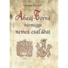  Abaúj-Torna vármegye nemes családai történelem