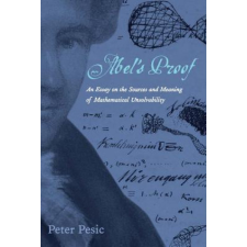  Abel's Proof – Peter Pesic (Puha kötésű) idegen nyelvű könyv