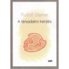 ABG A társadalmi kérdés - Rudolf Steiner