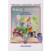 Ábrahám Károlyné, Trentinné Benkő Éva, Poros Andrea MAGIC FRIENDS - ANGOL MUNKAFÜZET ÁLTALÁNOS ISKOLÁSOKNAK